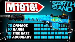 the *NEW* M1916 is OVERPOWERED in WARZONE!  (BEST M1916 CLASS SETUP/LOADOUT) REBIRTH ISLAND!