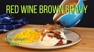 Red Wine Brown Gravy | Gravy | Gravy Recipe | Homemade Gravy | Brown Gravy Recipe | Brown Gravy