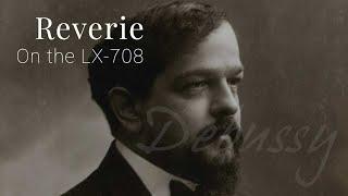 Riverton Recordings - Reverie (Debussy) on the LX706