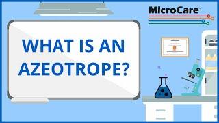 What is an Azeotrope?