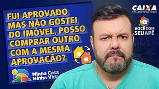 Fui Aprovado na Caixa Mas Não Gostei do Imóvel, é Possível Comprar Outro Com a Mesma Aprovação?