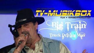 Big Train - Truck Driving Man