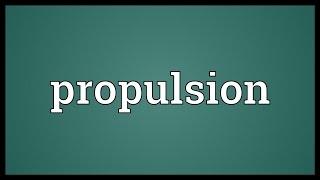 Propulsion Meaning