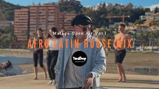 Afro Latin House Mix by ToniiDeep | Malaga Open Air Vol 1