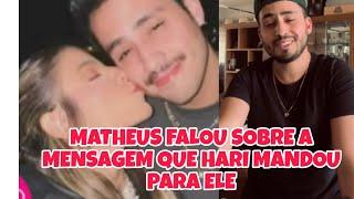 MATHEUS REVELOU COMO FOI O TERMINO DELE COM HARI.