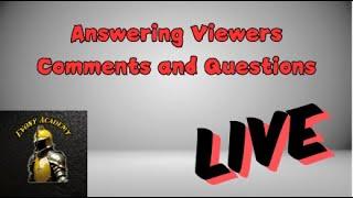 Answering Viewers Comments & Questions