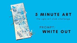 5 Minute Art - Prompt: White Out (Day 5 - Dec 2022)