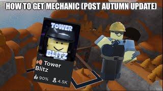 how to get mechanic in tower blitz (post autumn update)