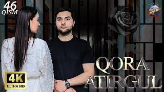 Qora atirgul (o'zbek serial) 46-qism | Кора атиргул (узбек сериал) 46-кисм