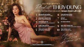 LIVE PERFORMANCE collection of FRENCH MUSIC VIETNAMESE songs - THUY DUNG