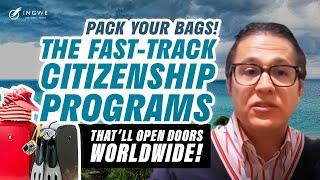 Fastest & Easiest Citizenships by Investment: No Residency Required