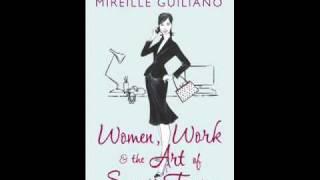 Mireille Guiliano: Women, Work, and the Art of Savoir Faire