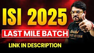 ISI 2025 - The Last Mile Batch | Enroll Now | ISI Kolkata | Harsh Sir