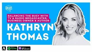 Balancing The Busy with Kathryn Thomas | Panic Attacks, Perimenopause, Routine & Finding Fulfillment