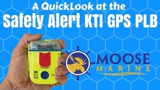 KTI Safety Alert GPS PLB QuickLook with Moose - Moose Marine