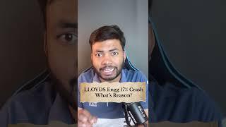LLoyds Engineering 17% Crash | What's News | Right Issue
