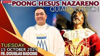 LIVE: Quiapo Church · Online Mass · 15 October 2024 · Tuesday · Fr. Douglas D. Badong