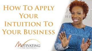 How To Apply Your Intuition To Your Business - Lisa Nichols