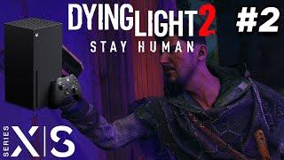 Dying Light | Xbox Series X | Balanced mode | 1440p | 120fov | Gameplay #2