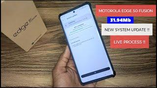 NEW System UPDATE 31.94MB !! MOTOROLA EDGE 50 FUSION 10th OCT Update NOW ?? FIX SECURITY PATCH UP