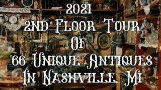 2021 Updated 2nd Floor Tour Of 66 Unique Antiques In Nashville Mi! Antiques Collectibles & Oddities