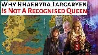 Why Rhaenyra Targaryen isn't recognised Queen Of Westeros | House Of The Dragon Analysis & Breakdown