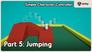 Jumping | Simple Character Controller in Unity | Part 5