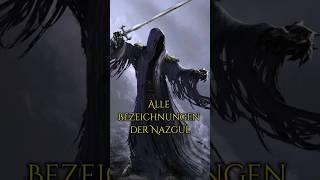 Alle Bezeichnungen der Nazgul! #tolkien #lotr #lordoftherings #herrderringe #nazgul #mittelerde