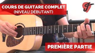 Cours de Guitare Complet (Niveau Débutant) - Partie 1/2