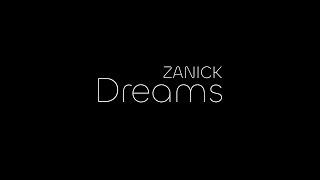 ZANICK - Dreams