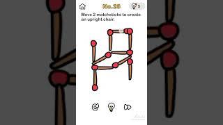 Brain out level 28:Move 2 matchstick to create an upright chair #shorts #youtubeshorts #shortsfeed