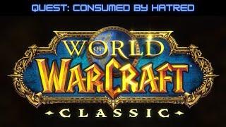 WoW Classic: Consumed by Hatred