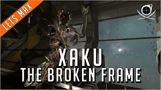 Helminthed Xaku - The Broken Frame! | Warframe