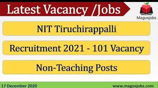National Institute Of Technology Tiruchirappalli | NIT | 101 Vacancy |Non-Teaching |Recruitment 2021