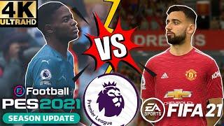 PREMIERE LEAGUE | FIFA 21 VS PES 2021 (DREAM PATCH ) | PC | ULTRA 4K 60FPS