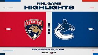 NHL Highlights | Panthers vs. Canucks - December 12, 2024