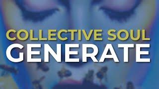 Collective Soul - Generate (Official Audio)