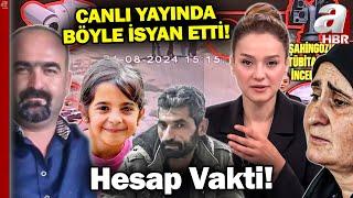 Narin Güran Cinayeti Kim Neden İşledi? A Haber Canlı Yayınında Sert Tepki | A Haber