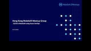 Hong Kong Mulesoft Meetup : CI/CD in MuleSoft using Azure Devops