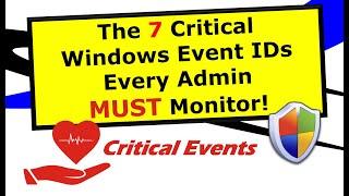 7 Critical Windows Event IDs #windowsserver #activedirectory #microsoft  #computer #education