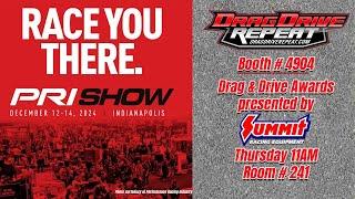 Drag Drive Repeat Drag & Drive Awards presented by Summit Racing at PRI 2024