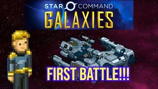  Star Command Galaxies  fighting my first spaceship and visiting the space station