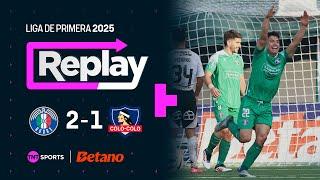 TNT Sports Replay | Audax Italiano 2 - 1 Colo Colo | Fecha 15