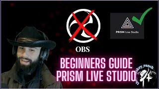 Prism Live Studio Beginners Guide