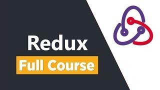 Redux Tutorial For Beginners - Full Course | Code Geek