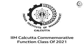 IIM Calcutta Commemorative Function Class Of 2021