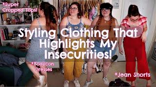 Styling Clothing That Makes Me Feel Insecure! | Kayla Marie