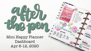 AFTER THE PEN Mini Happy Planner Dashboard: Apr 6-12, 2020