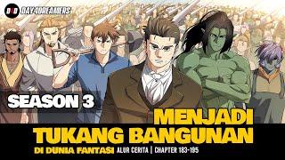 Menjadi Tukang Bangunan di Dunia Fantasi | 183-195