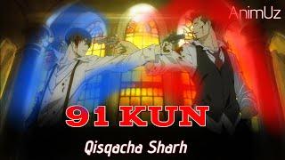 "91 KUN" Anime qisqacha sharh @AnimUz_1